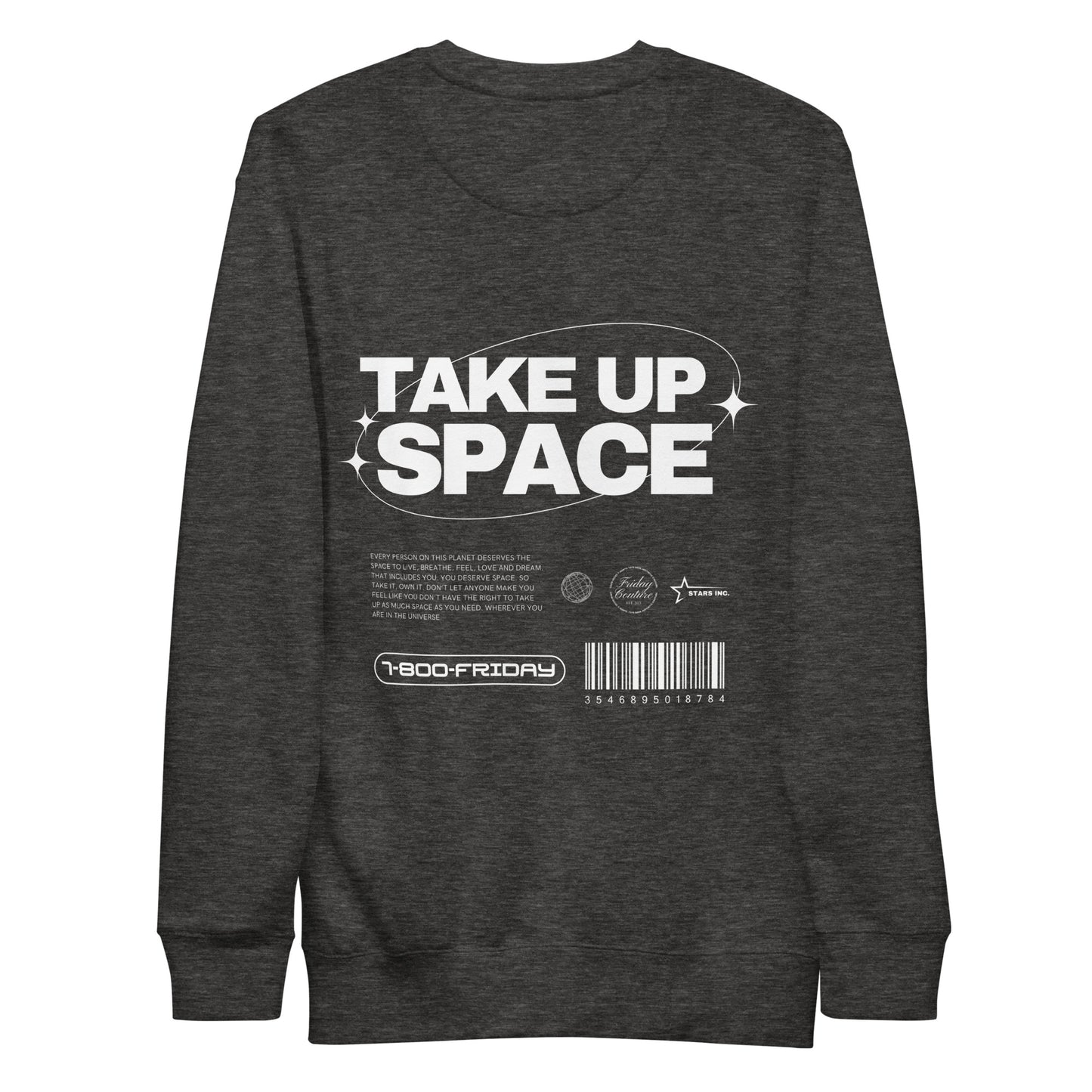 Take Up Space Crewneck